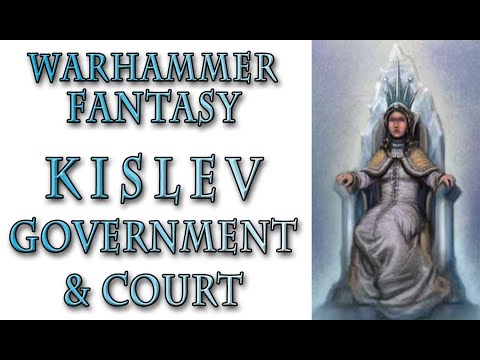 Warhammer Fantasy Lore - Kislev, Government and Court