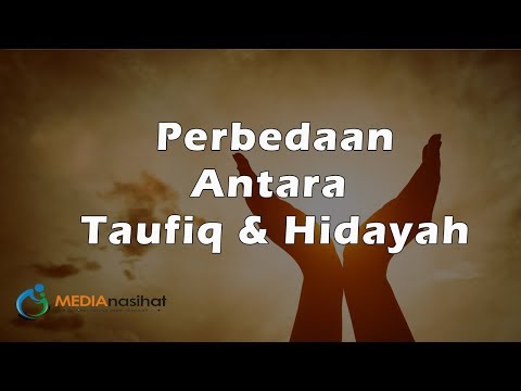 Perbedaan Antara Taufiq dan Hidayah | Ust Adi Hidayat, Lc.MA