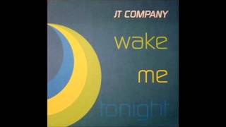 JT Company - Wake Me Tonight (Pulsedriver Remix)