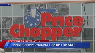 Price Chopper Up For Sale