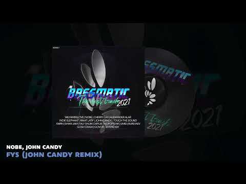🔊 Nobe feat. SevenEver - Fys (John Candy Remix) | Bassmatic Records