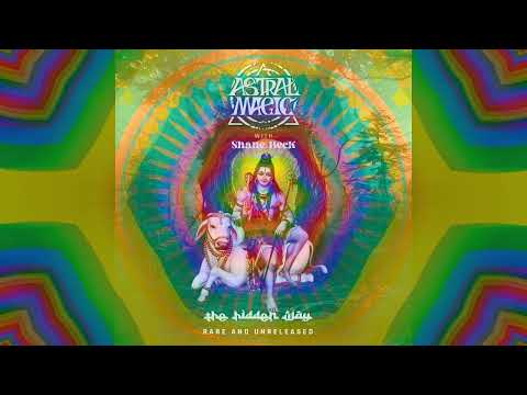 Astral Magic with Shane Beck - The Hidden Way Album Teaser