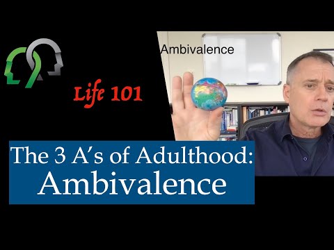 The 3 A's of Adulthood: Ambivalence
