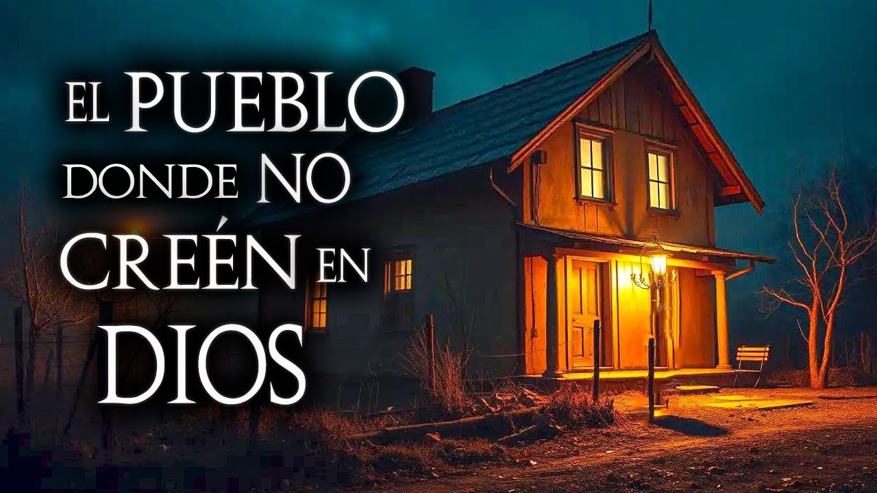 2 relatos de TERROR de PUEBLOS de MEXICO DONDE no CREEN EN DIOS / HISTORIAS REALES