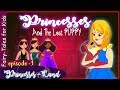 Princesses And The Lost Puppy PRINCESSES LAND Ep 1