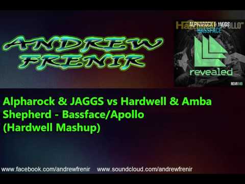 Alpharock & JAGGS Vs Hardwell & Amba Shepherd -  Bassface/Apollo (Hardwell Mashup) [ORIGINAL AUDIO]