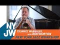 Warm-up Techniques with Ron Horton - New York Jazz Workshop