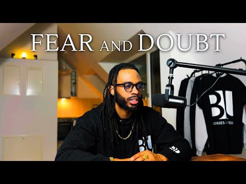 How to Remove Fear and Doubt FOREVER