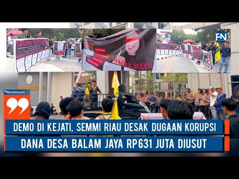 Demo di Kejati, SEMMI Riau Desak Dugaan Korupsi Dana Desa Balam Jaya Rp 631 Juta Diusut