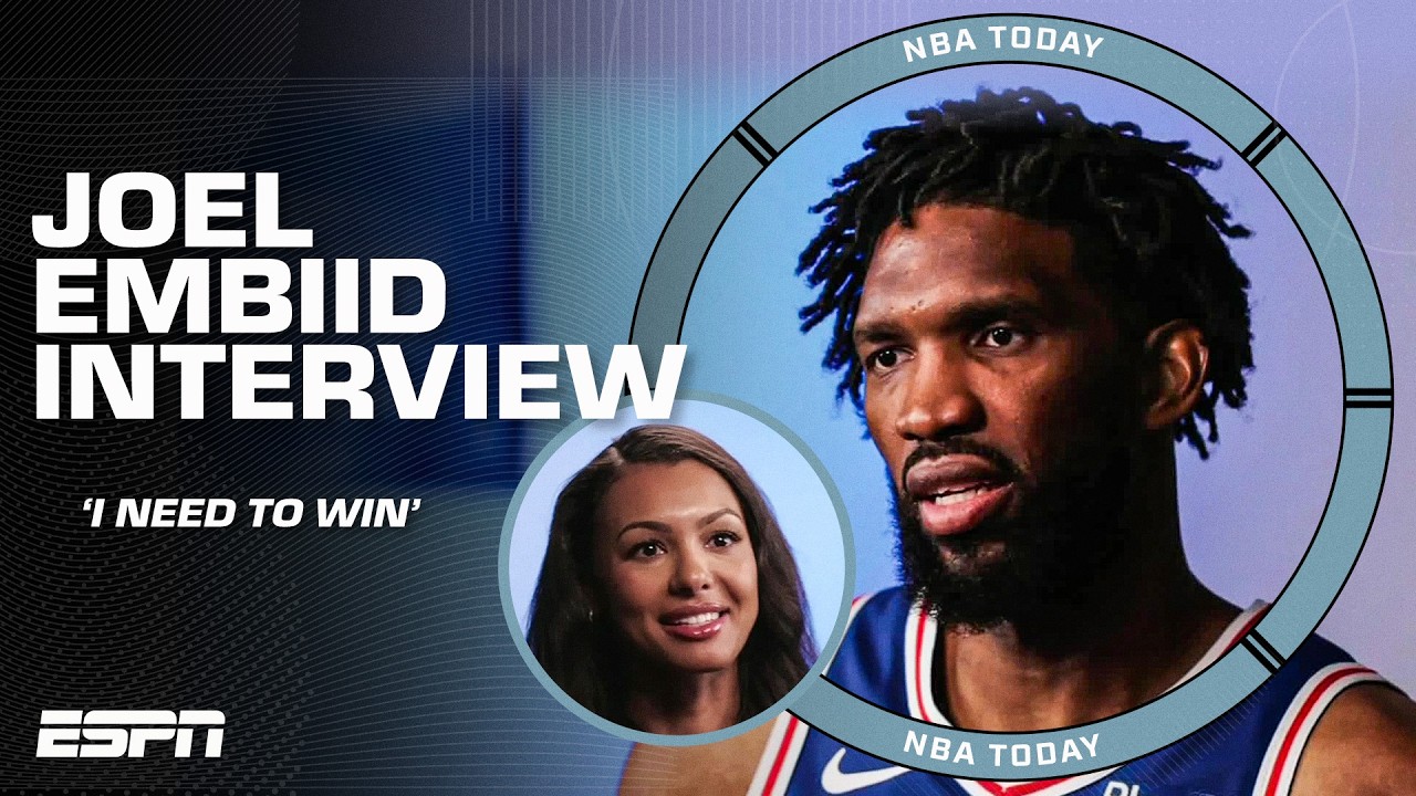 Joel Embiid on his health, playing with LeBron and the 76ers’ championship aspirations | NBA Today