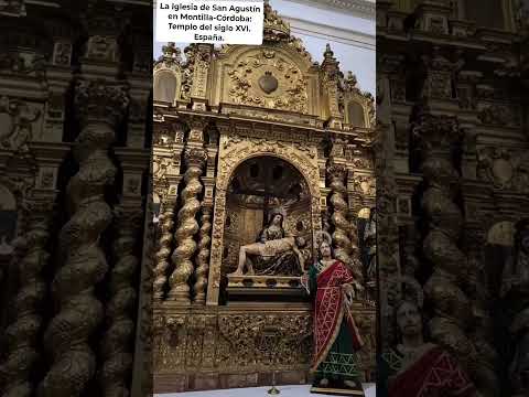 LA IGLESIA DE SAN AGUSTÍN EN MONTILLA-CÓRDOBA: TEMPLO DEL SIGLO XVI. España.