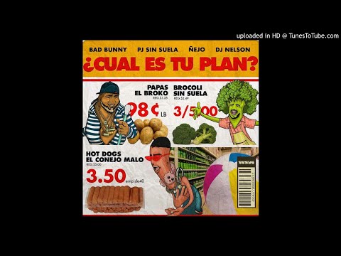 Bad Bunny Ft. Nejo Y PJ Sin Suela - Cual Es Tu Plan