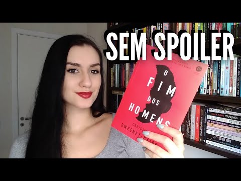 O FIM DOS HOMENS - RESENHA | Paixão Literária