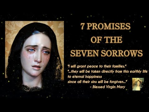THE 7 PROMISES OF OUR LADY OF SORROWS - SEVEN SORROWS DEVOTION PROMISES