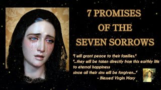 THE 7 PROMISES OF OUR LADY OF SORROWS - SEVEN SORROWS DEVOTION PROMISES
