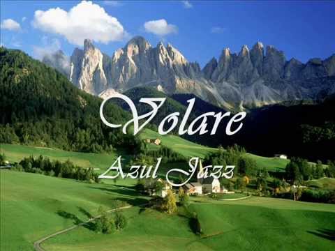 Azul Jazz - Volare (Nel Blu Di Pinto Diblu) - Domenico Modugno Cover
