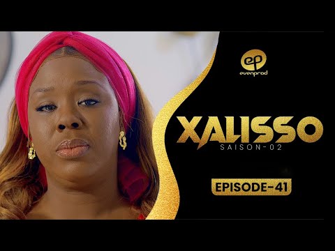 XALISSO - Saison 2 - Episode 41 **VOSTFR**