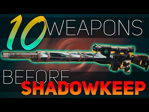 10 Weapons YOU NEED before Shadowkeep (Shadowkeep Prep Guide) | Destiny 2 Shadowkeep