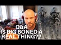 Q&A IS BIG BONED A REAL THING?