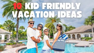 10 KID FRIENDLY FAMILY VACATION IDEAS IN THE USA | TRAVEL DISCOVERY