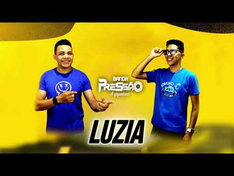 LUZIA !    Música nova inédita . @bandapressaoagigantona