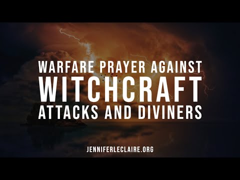 Warfare Prayer Against Witchcraft Attacks and Diviners