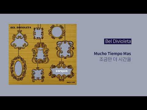 Bel Divioleta - Mucho Tiempo Mas