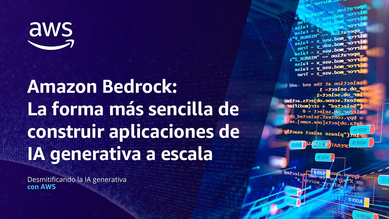 Amazon Bedrock: aplicaciones de IA generativa a escala  | Desmitificando la IA generativa con AWS