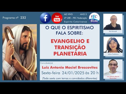 #232 – EVANGELHO E TRANSIÇÃO PLANETÁRIA