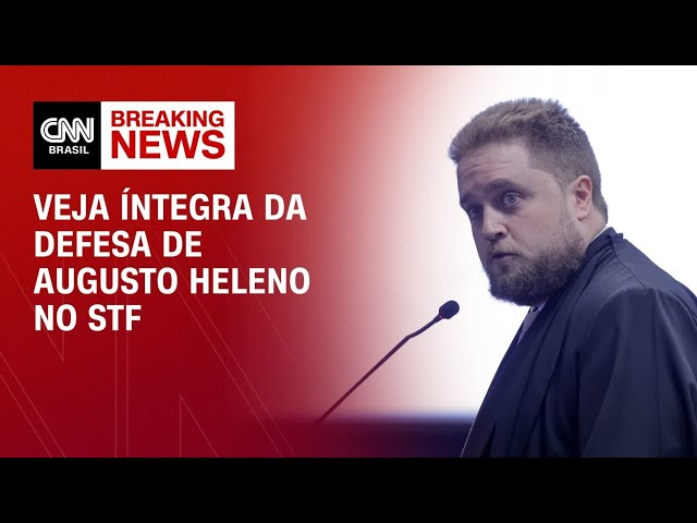Advogado de Augusto Heleno apresenta defesa no STF | LIVE CNN