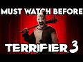 TERRIFIER 1 2 Movie Series Recap Must Watch Before TERRIFIER 3 Explained