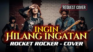 Download lagu ROCKET ROCKERS - INGIN HILANG INGATAN COVER by @rockingirlz #rock #cover #viral #music mp3 Download lagu ROCKET ROCKERS - INGIN HILANG INGATAN COVER by @rockingirlz #rock #cover #viral #music mp3