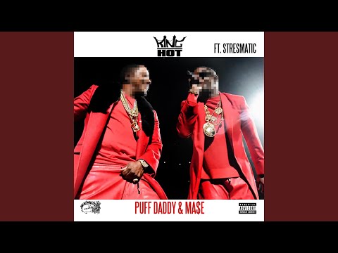 Puff Daddy & Ma$e (feat. Stresmatic)