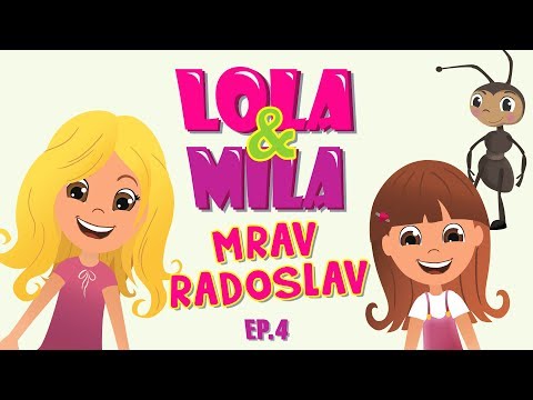 LOLA & MILA // MRAV RADOSLAV // CRTANI FILM (2018)
