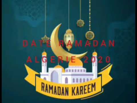 Quelle sera la date du debut de ramadan 2020 en Algérie/Officiel le 24 Avril 2020
