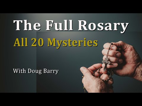 The Full Rosary - All 20 Mysteries