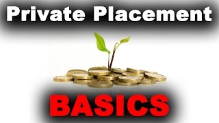 the Basics of Private Placements