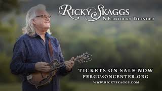 Ricky Skaggs &amp; Kentucky Thunder