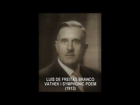 LUÍS DE FREITAS BRANCO - VATHEK l SYMPHONIC POEM l (1913)