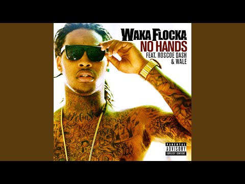 No Hands Feat Roscoe Dash And Wale