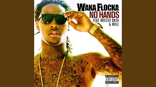 No Hands (feat. Roscoe Dash &amp; Wale)