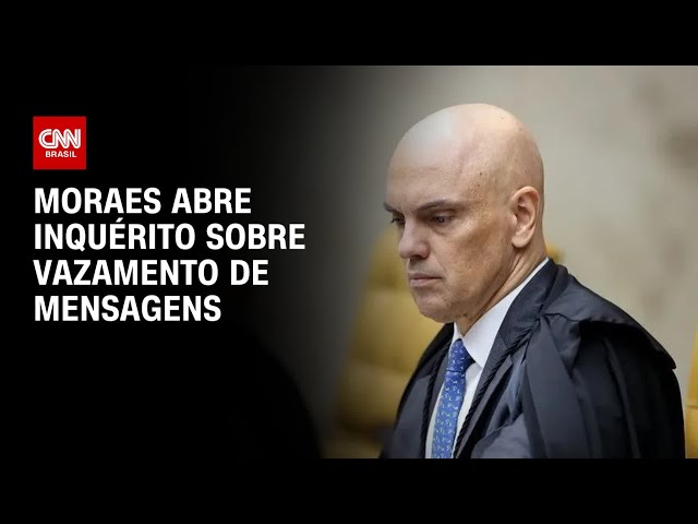 Moraes abre inquérito sobre vazamento de mensagens | CNN PrimeTime