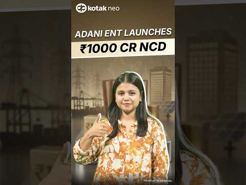 Adani NCD Issue Explained | ₹1,000 Cr Fund Raise | Should Investors Consider?