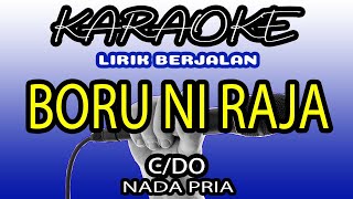 Download lagu Karaoke BORU NI RAJA (SAI NA PINARSITTA DO) Nada Pria (C/DO) Karaoke Lagu Batak mp3