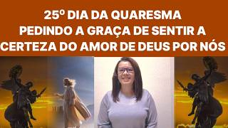 A Graça De Sentir O Amor De Deus 25° Da Quaresma De São Miguel