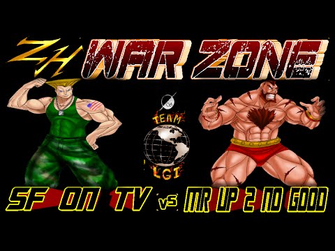 ZH WAR ZONE : SF on TV  vs  mr up 2 no good - FT5