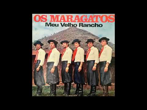 Os Maragatos - Meu Velho Rancho