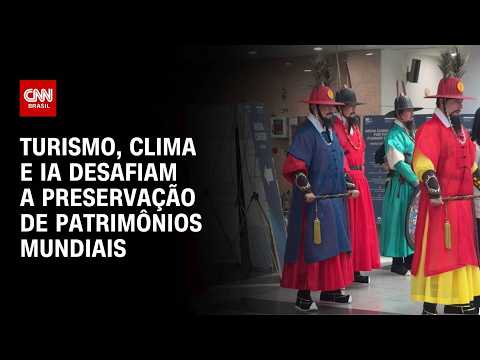 UNESCO debate impactos do turismo, do clima e da IA no patrimônio mundial