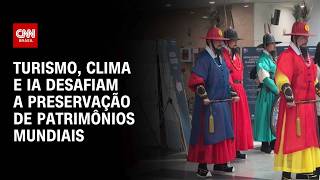 Vídeo: UNESCO debate impactos do turismo, do clima e da IA no patrimônio mundial