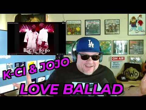 FIRST TIME HEARING K-Ci & JoJo - Love Ballad REACTION